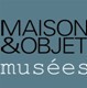 MAISON&OBJET musées: 文化物品展